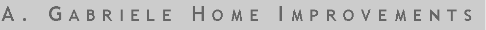 Text Box: A. Gabriele Home Improvements